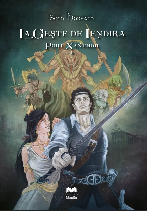 Couverture de La Geste de Lendira — Port-Xanthor
